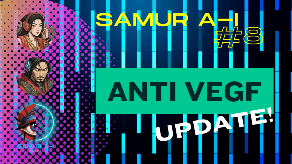 Anti – VEGF UPDATE!